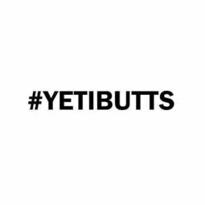 #YetiButts Vinyl Decal Sticker