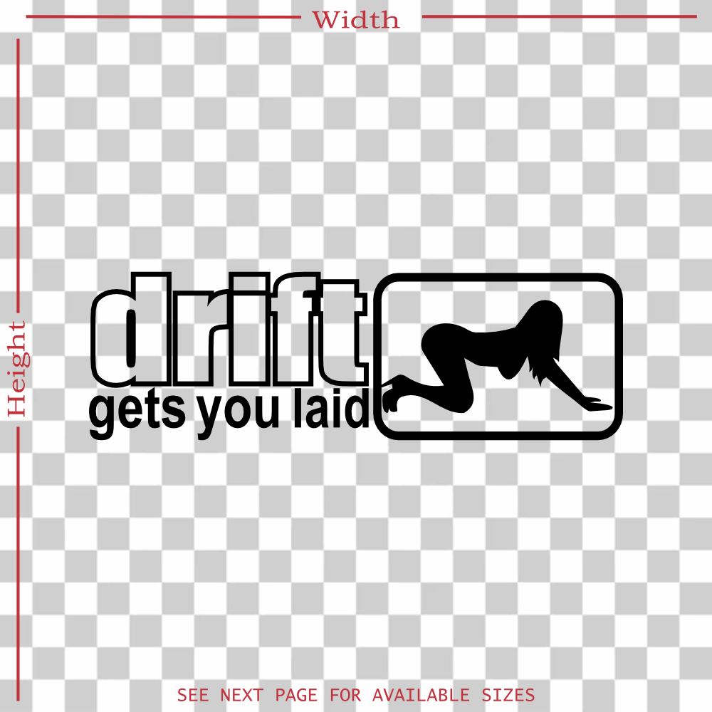 drift gets you laid jdm car window decal stickers